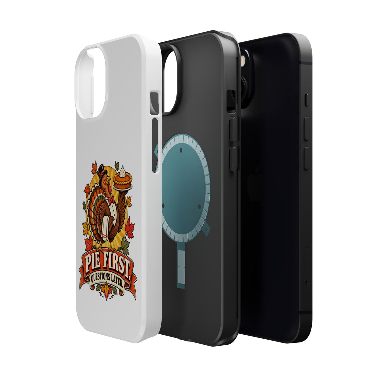 Thanksgiving 'Pie First, Questions Later' Magnetic Impact-Resistant Phone Case