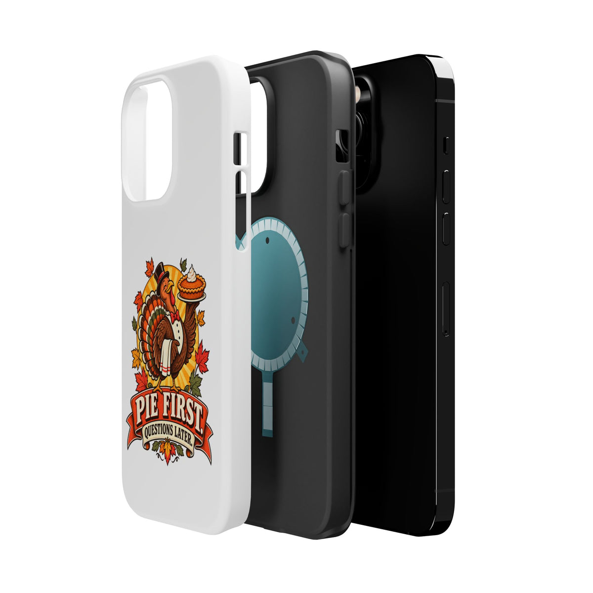 Thanksgiving 'Pie First, Questions Later' Magnetic Impact-Resistant Phone Case