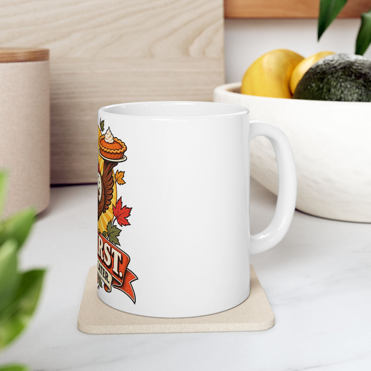 Thanksgiving Turkey Mug - "Pie First, Questions Later" Ceramic Coffee Cup