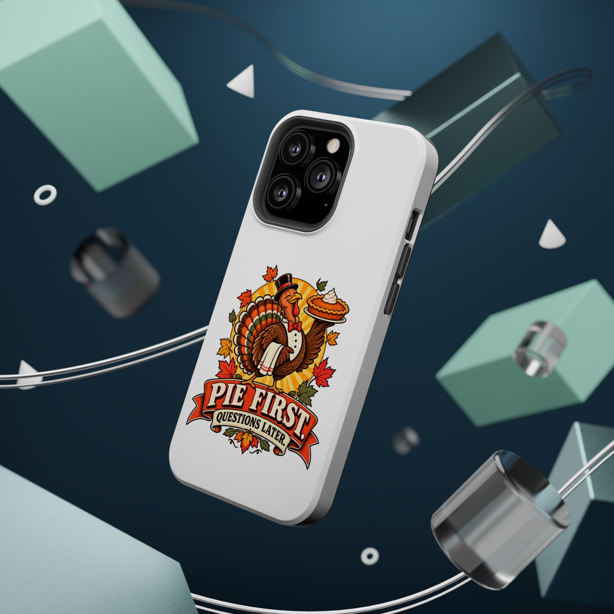 Thanksgiving 'Pie First, Questions Later' Magnetic Impact-Resistant Phone Case