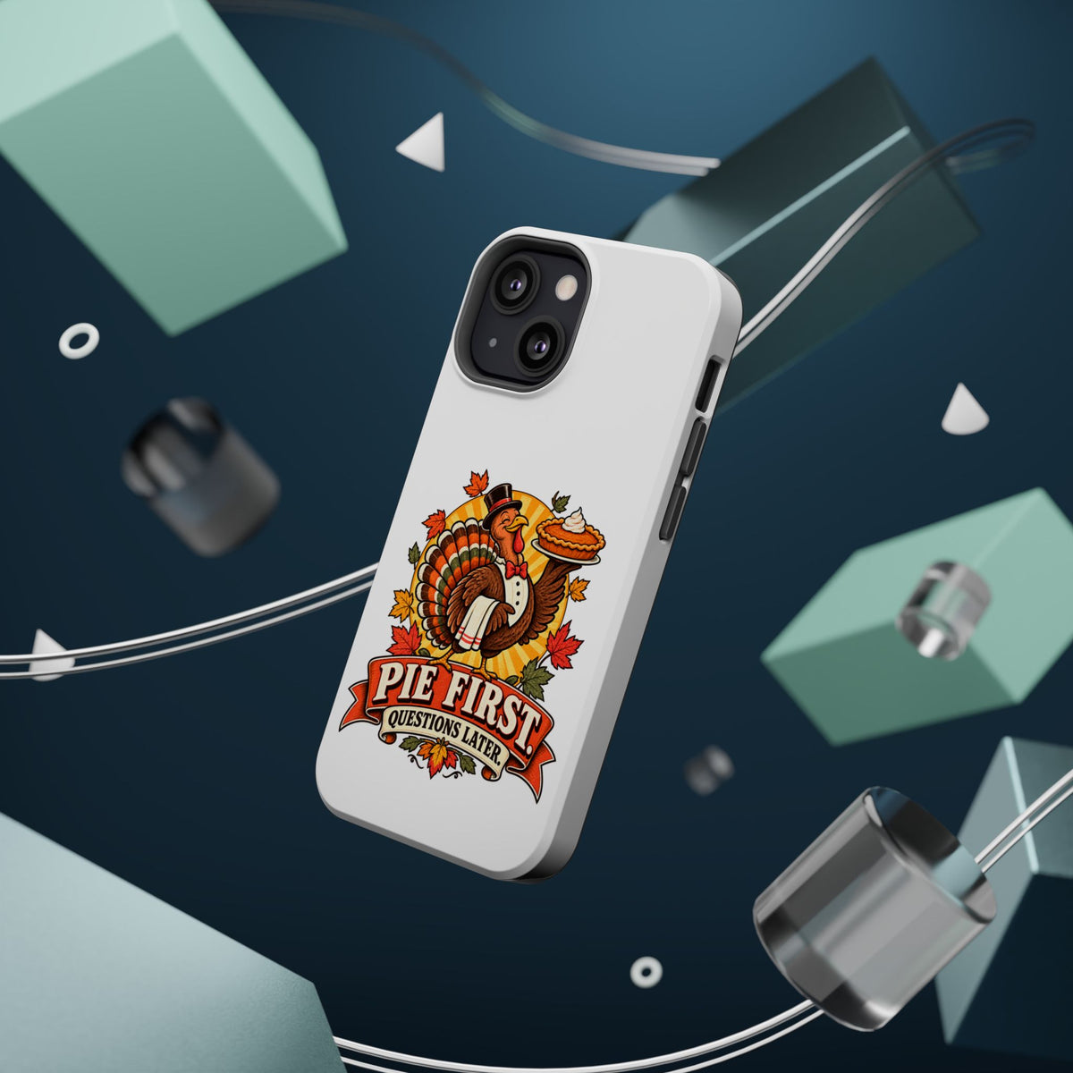 Thanksgiving 'Pie First, Questions Later' Magnetic Impact-Resistant Phone Case